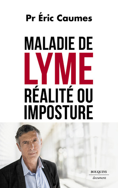 MALADIE DE LYME - REALITE OU IMPOSTURE ?