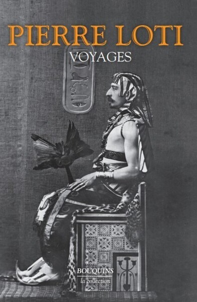 VOYAGES (1872-1913) - NOUVELLE EDITION