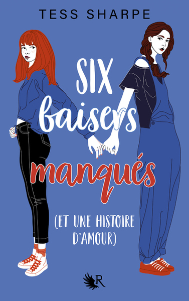SIX BAISERS MANQUES (ET UNE HISTOIRE D´AMOUR)