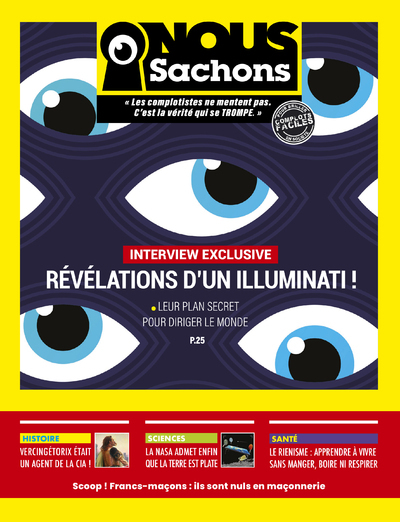 "NOUS SACHONS - LE COMPTE CULTE "" COMPLOTS FACILES "" DEVIENT UN LIVRE SATIRIQUE"