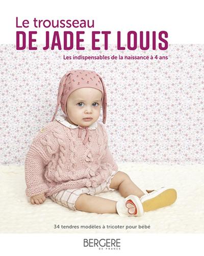 TROUSSEAU DE JADE ET LOUIS - LES INDISPENSABLES DE LA NAISSANCE A 4 ANS