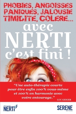 PHOBIES, ANGOISSES, PANIQUES, JALOUSIE, TIMIDITE, COLERE... AVEC NERTI C´ES