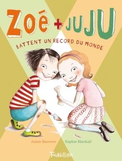 ZOE ET JUJU T3- BATTENT UN RECORD DU MONDE