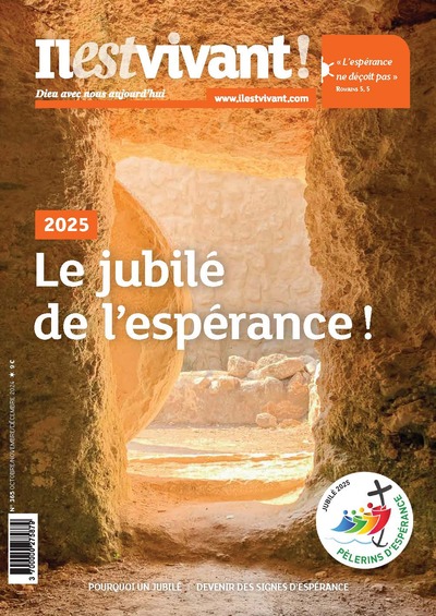 N 365 - SIGNES DES TEMPS, SIGNES DESPERANCE - OCTOBRE/NOVEMBRE/DECEMBRE 2024