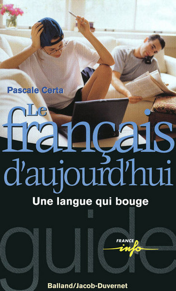 FRANCAIS D´AUJOURD´HUI (LE)