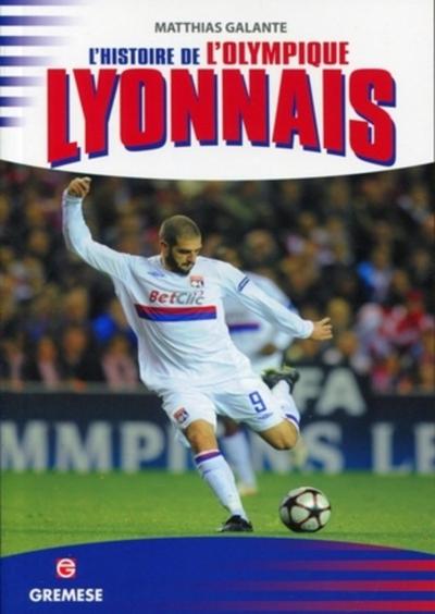 HISTOIRE DE L´OLYMPIQUE LYONNAIS