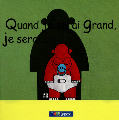 QUAND JE SERAI GRAND JE SERAI ...