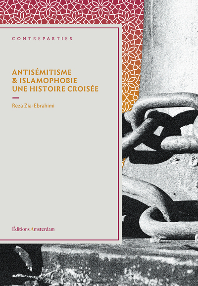 ANTISEMITISME ET ISLAMOPHOBIE. UNE HISTOIRE CROISEE