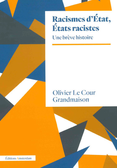 RACISMES D´ETAT, ETATS RACISTES. UN BREVE HISTOIRE