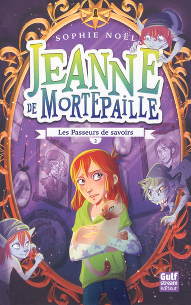 JEANNE DE MORTEPAILLE - TOME 2 LES PASSEURS DE SAVOIRS - VOL2