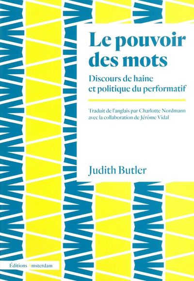 POUVOIR DES MOTS - DISCOURS DE HAINE ET POLITIQUE DU PERFORMATIF