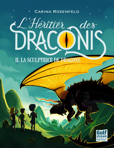 L´HERITIER DES DRACONIS - TOME 2 LA SCULPTRICE DE DRAGONS