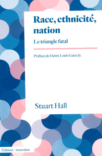 RACE, ETHNICITE, NATION - LE TRIANGLE FATAL