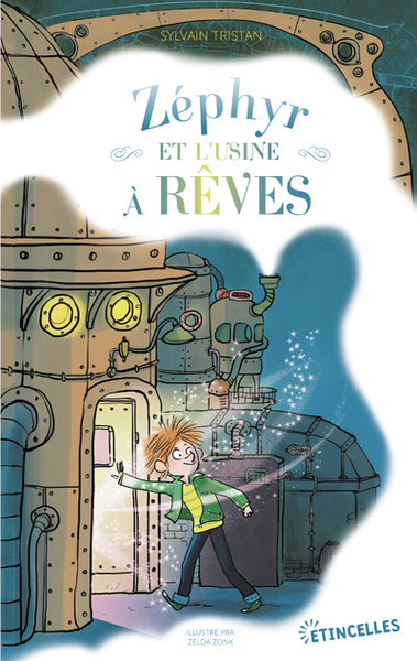 ZEPHYR ET L´USINE A REVES