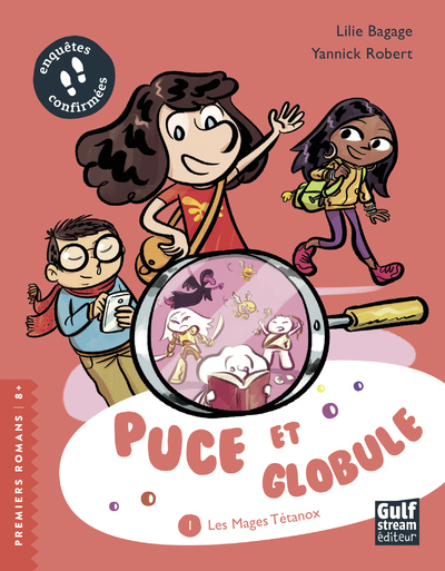 PUCE ET GLOBULE - TOME 1 LES MAGES TETANOX