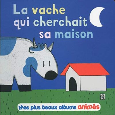 VACHE QUI CHERCHAIT SA MAISON