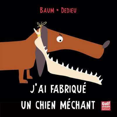 J´AI FABRIQUE UN CHIEN MECHANT