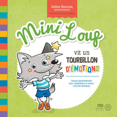 MINI LOUP VIT UN TOURBILLON D´EMOTIONS