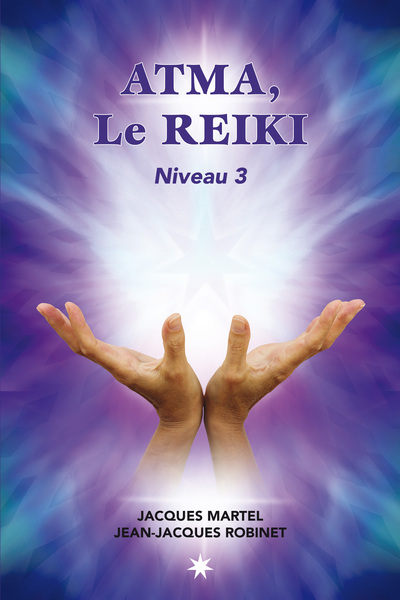 ATMA, LE REIKI - NIVEAU 3