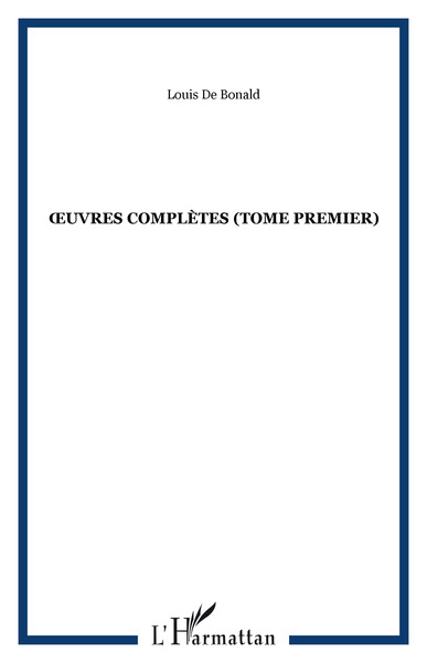 UVRES COMPLETES (TOME PREMIER) - VOL01