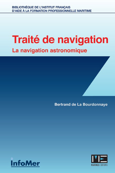 TRAITE DE NAVIGATION - LA NAVIGATION ASTRONOMIQUE