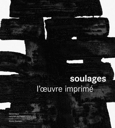 SOULAGES L´OEUVRE IMPRIME