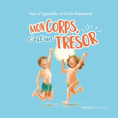 MON CORPS, C´EST UN TRESOR