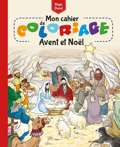 MON CAHIER DE COLORIAGE - AVENT ET NOEL