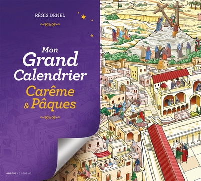 MON GRAND CALENDRIER CAREME & PAQUES