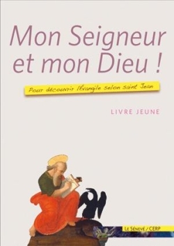 MON SEIGNEUR ET MON DIEU ! (LIVRE JEUNE)