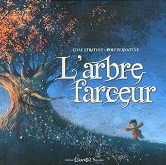 L´ARBRE FARCEUR