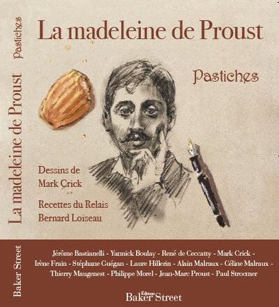 MADELEINE DE PROUST, PASTICHES