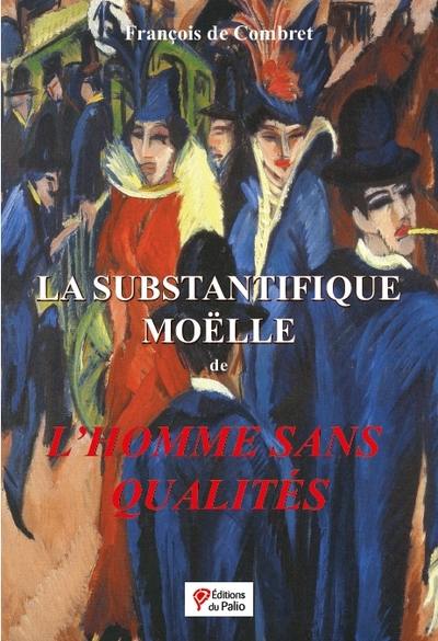 SUBSTANTIFIQUE MOELLE DE L´HOMME SANS QUALITES