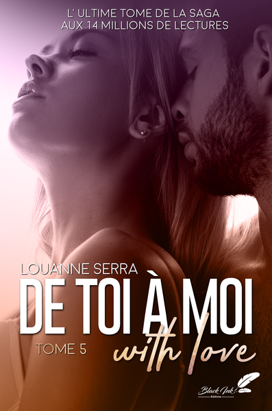 DE TOI A MOI - TOME 5 - WITH LOVE