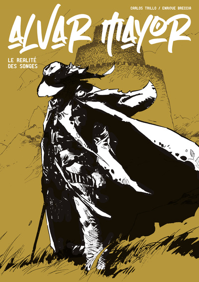 ALVAR MAYOR T03 - LA REALITE DES SONGES