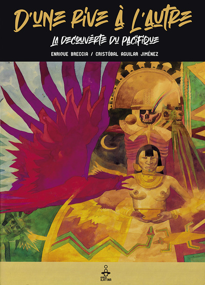 D´ UNE RIVE A L´AUTRE - LA DECOUVERTE DU PACIFIQUE