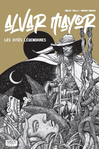 ALVAR MAYOR - LES CITES LEGENDAIRES