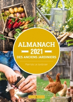 L´ALMANACH DES ANCIENS JARDINIERS, TRUCS ET ASTUCES