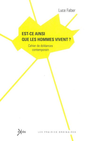 EST-CE AINSI QUE LES HOMMES VIVENT ?