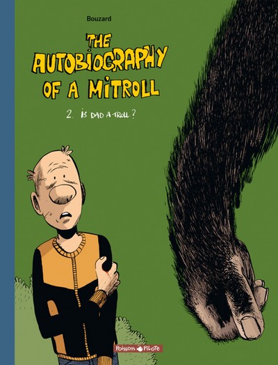 AUTOBIOGRAPHY OF MITROLL T2 IS DAD A TROLL ?