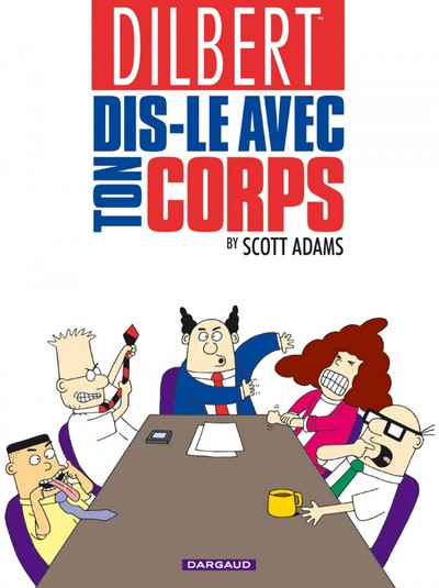 DILBERT T1 DIS-LE AVEC TON CORPS