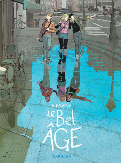 BEL AGE - TOME 0 - LE BEL AGE - INTEGRALE COMPLETE