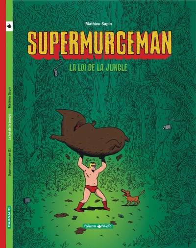 SUPERMURGEMAN T1 LOI DE LA JUNGLE (LA)