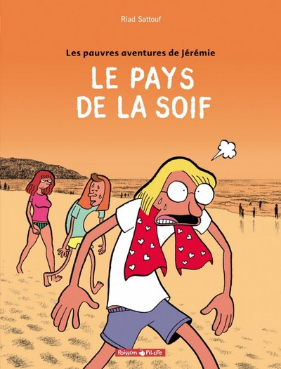 PAUVRES AVENTURES DE JEREMIE T2 PAYS DE LA SOIF (LE)