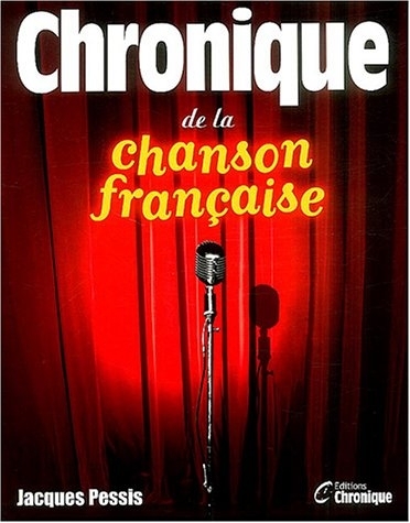 CHRONIQUE DE LA CHANSON FRANCAISE