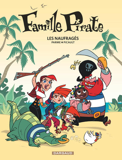 FAMILLE PIRATE T1 LES NAUFRAGES