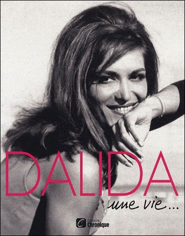 DALIDA UNE VIE...