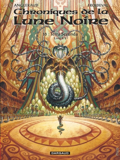 CHRONIQUES DE LA LUNE NOIRE N16 TERRA SECUNDA - LIVRE 2/2