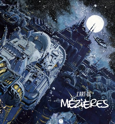 L´ART DE JEAN-CLAUDE MEZIERES - L ART DE JEAN-CLAUDE MEZIERES