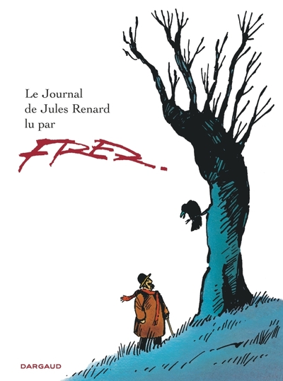 JOURNAL DE JULES RENARD LU PAR FRED